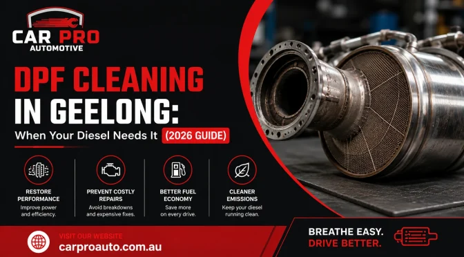 DPF Cleaning In Geelong: When Your Diesel Needs It (2026 Guide)?